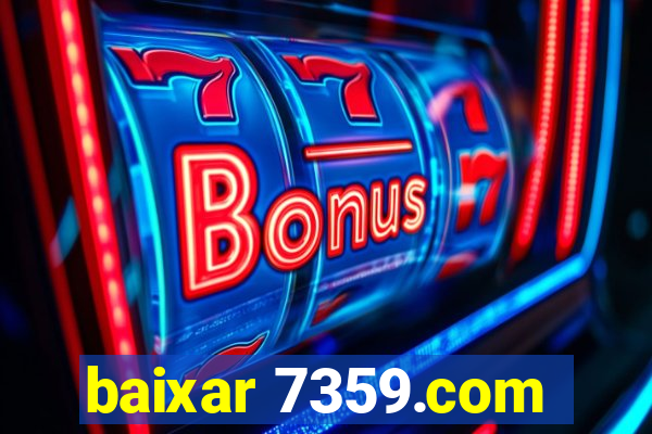 baixar 7359.com